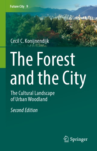 The forest and the city : the cultural landscape of urban woodland