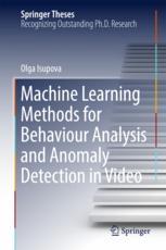 Machine learning methods for behaviour analysis and anomaly detection in video