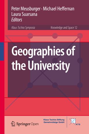 Geographies of the University (Knowledge and Space Book 12)