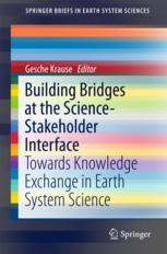 Building bridges at the science-stakeholder interface : towards knowledge exchange in earth system science