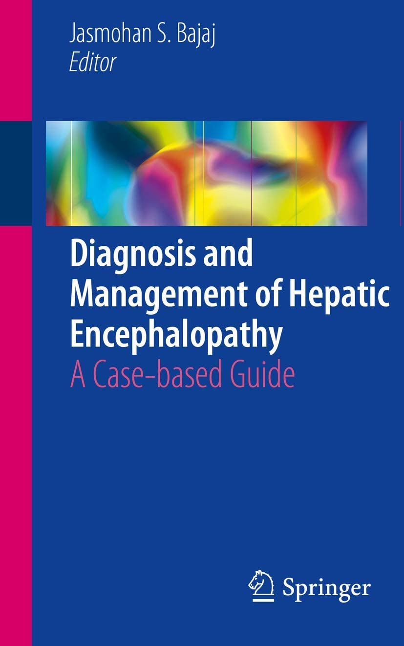 Diagnosis and management of hepatic encephalopathy : a case-based guide