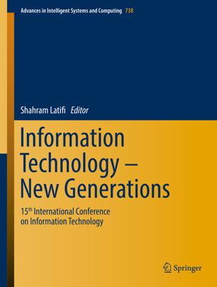 Information Technology - New Generations : 15th International Conference on Information Technology