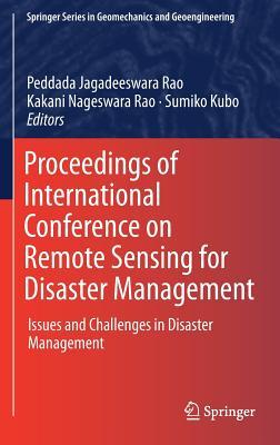 Proceedings of International Conference on Remote Sensing for Disaster Management