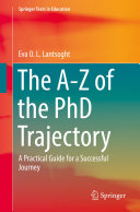 The A-Z of the PhD trajectory  : a practical guide for a successful journey