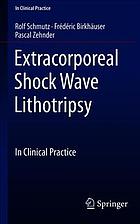 Extracorporeal Shock Wave Lithotripsy