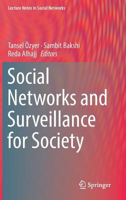 Social Networks and Surveillance for Society