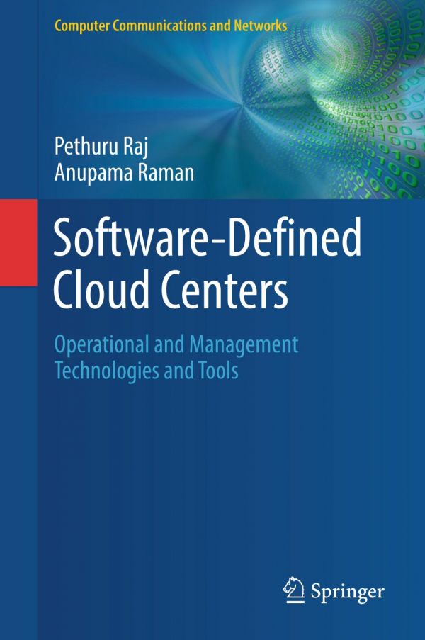 Software-defined cloud centers : operational and management technologies and tools