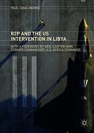 R2P and the US Intervention in Libya