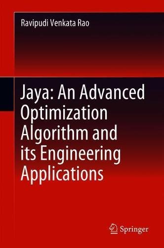 Jaya: An Advanced Optimization Algorithm and its Engineering Applications