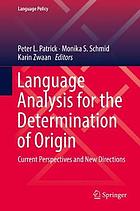 Language analysis for the determination of origin : current perspectives and new directions