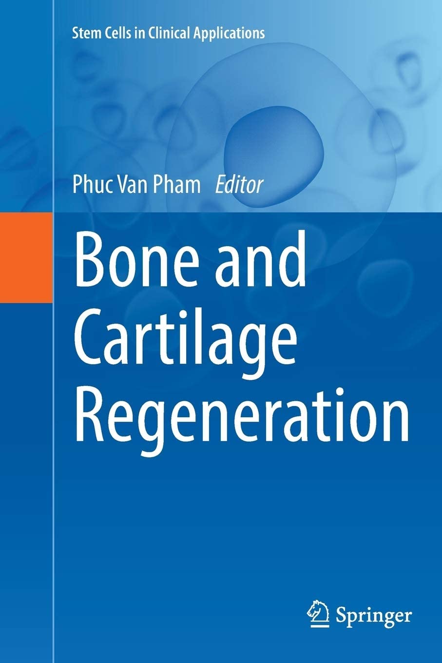 Bone and Cartilage Regeneration (Stem Cells in Clinical Applications)