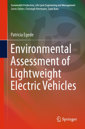 Environmental Assessment of Lightweight Electric Vehicles (Sustainable Production, Life Cycle Engineering and Management)