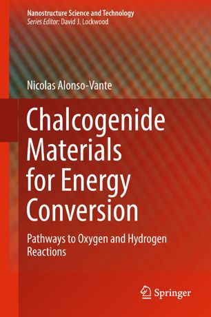 Chalcogenide materials for energy conversion : pathways to oxygen and hydrogen reactions