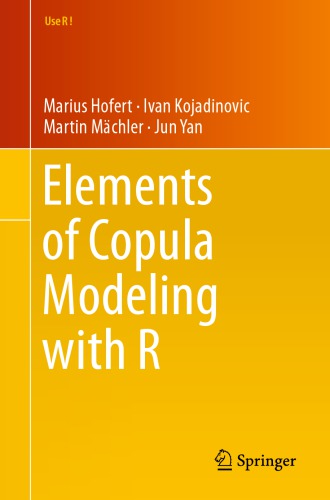 Elements of Copula Modeling with R (Use R!)