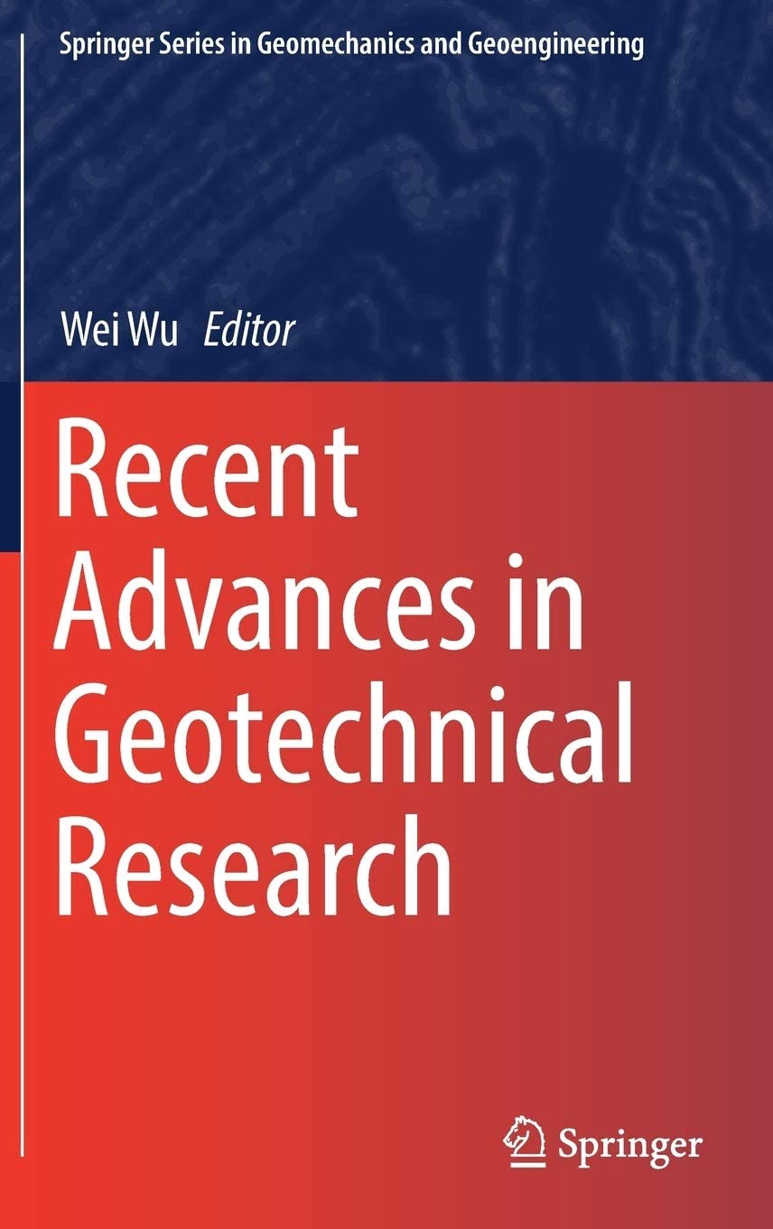 Recent Advances in Geotechnical Research