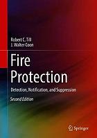 Fire protection : detection, notification, and suppression