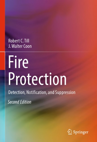 Fire Protection : Detection, Notification, and Suppression