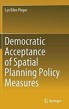 Democratic acceptance of spatial planning policy measures