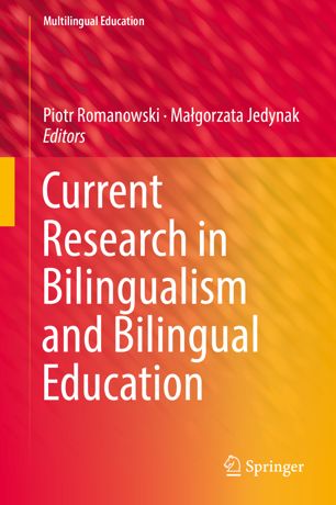 Current Research in Bilingualism and Bilingual Education