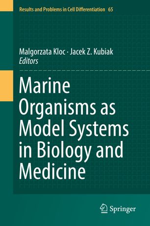 Marine organisms as model systems in biology and medicine