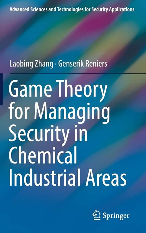 Game Theory for Managing Security in Chemical Industrial Areas