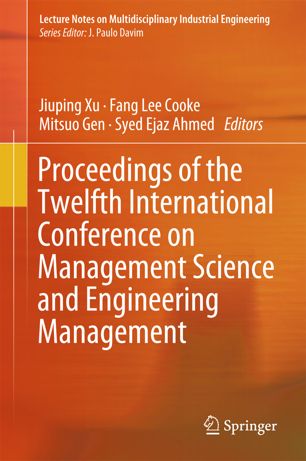 Proceedings of the Twelfth International Conference on Management Science and Engineering Management