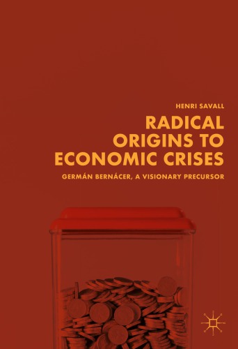 Radical Origins to Economic Crises
