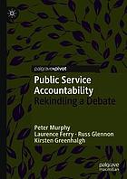 Public service accountability : rekindling a debate