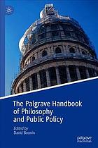 The Palgrave handbook of philosophy and public policy