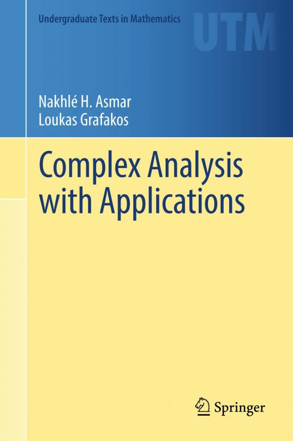 Complex Analysis with Applications (Undergraduate Texts in Mathematics)