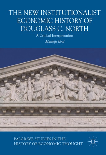 The New Institutionalist Economic History of Douglass C. North