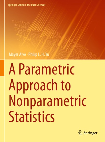 A Parametric Approach to Nonparametric Statistics (Springer Series in the Data Sciences)