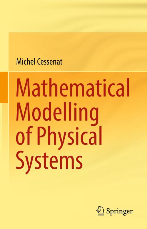 Mathematical modelling of physical systems