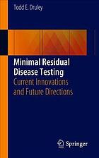 Minimal Residual Disease Testing