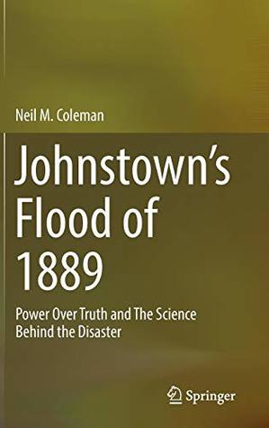 Johnstown’s Flood of 1889