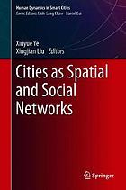 Cities as spatial and social networks