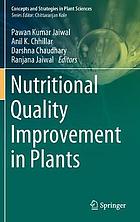 Nutritional quality improvement in plants