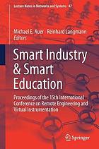 Smart industry & smart education : proceedings of the 15th International Conference on Remote Engineering and Virtual Instrumentation