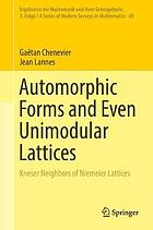 Automorphic forms and even unimodular lattices : Kneser neighbors of Niemeier lattices