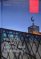 Political Islam, justice and governance