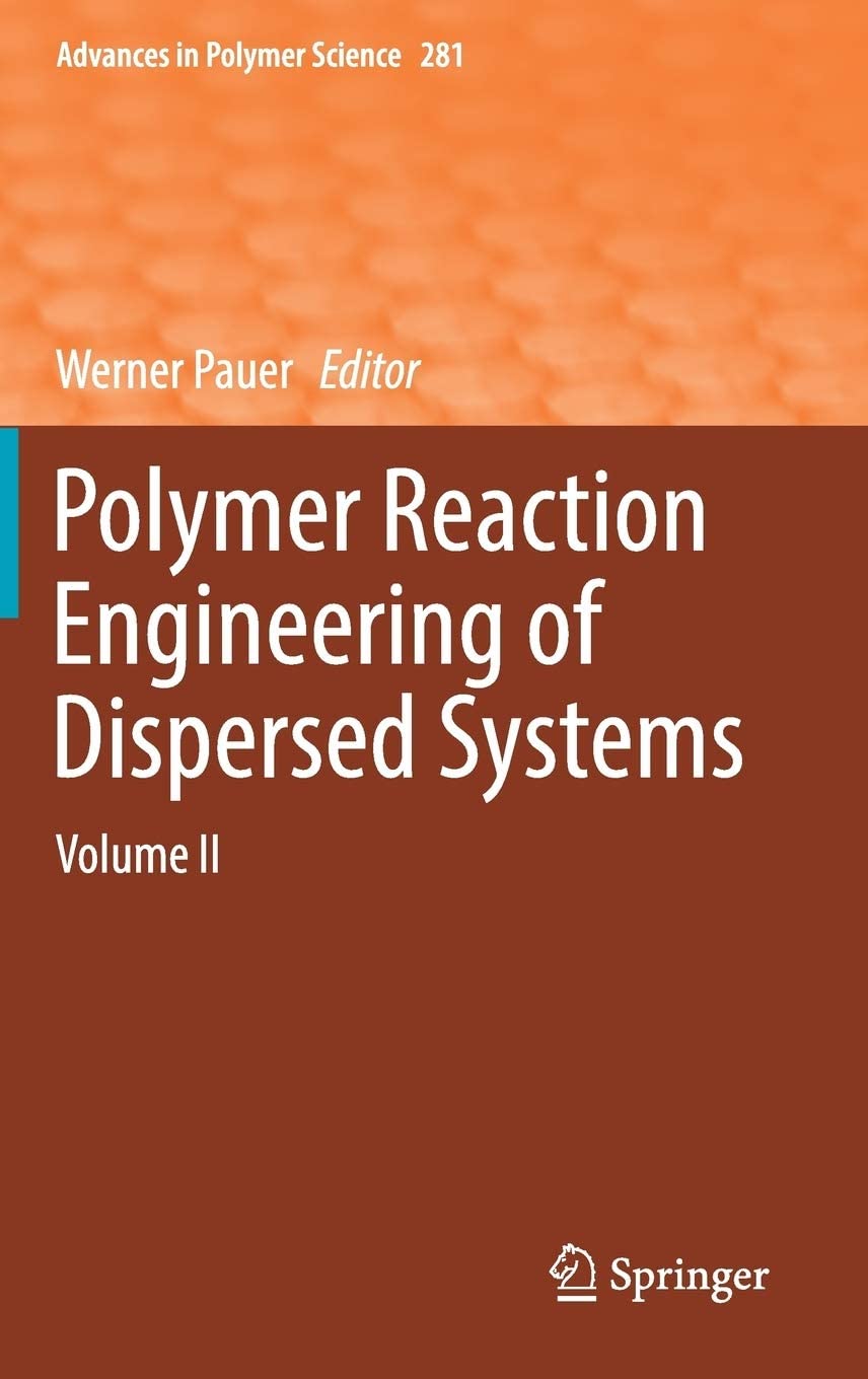 Polymer reaction engineering of dispersed systems