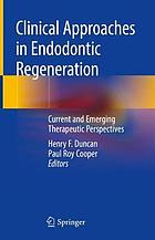 Clinical Approaches in Endodontic Regeneration