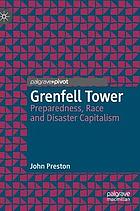 Grenfell Tower : preparedness, race and disaster capitalism