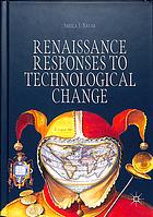 Renaissance responses to technological change