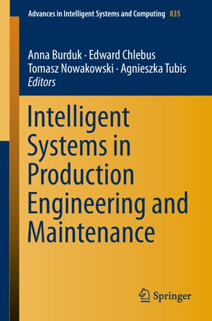 Intelligent Systems in Production Engineering and Maintenance