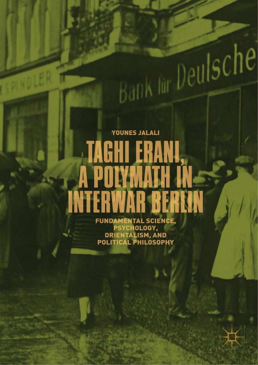 Taghi Erani, a Polymath in Interwar Berlin