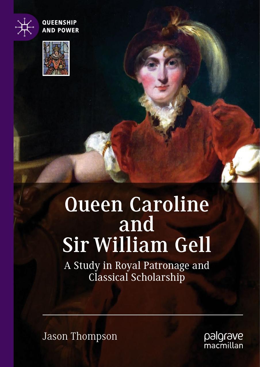 Queen Caroline and Sir William Gell