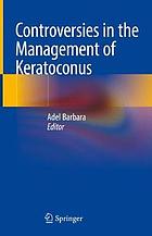 Controversies in the Management of Keratoconus