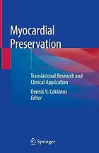 Myocardial preservation : translational research and clinical application