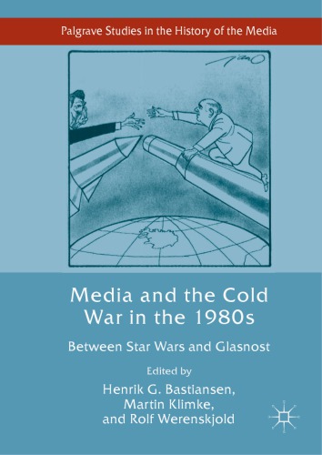 Media and the Cold War in the 1980s